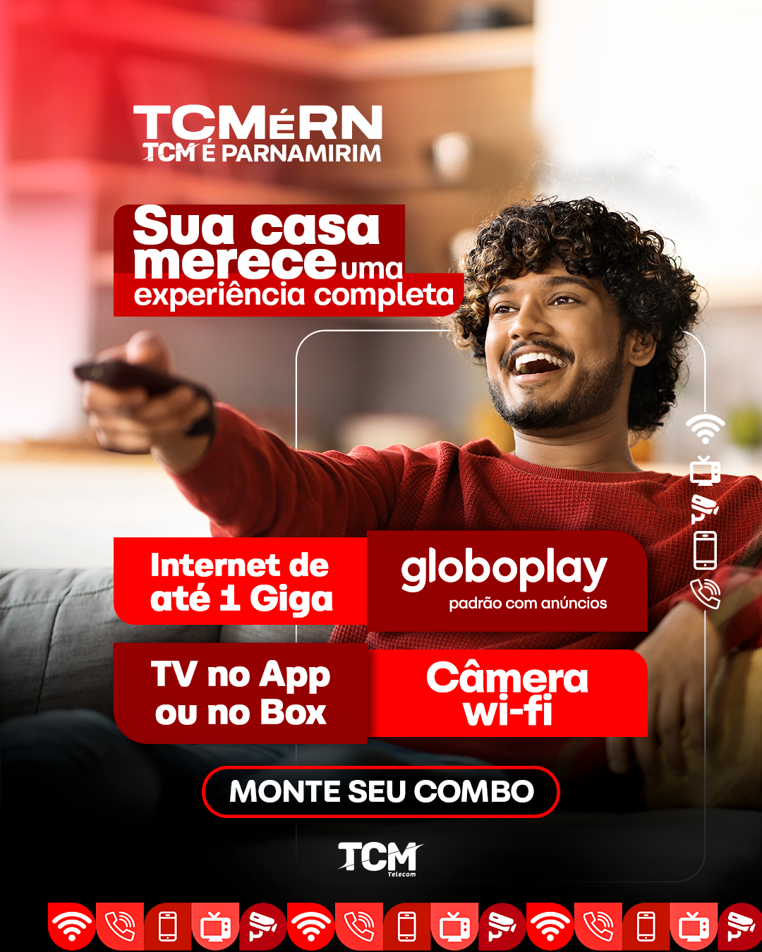 TCM é Parnamirim: monte seu combo com internet de até 1 Giga, globoplay, TV no App ou no Box e câmera wi-fi